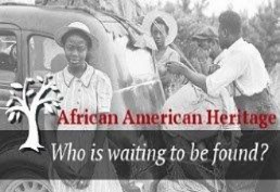 African American Heritage Who is waiting to be found?