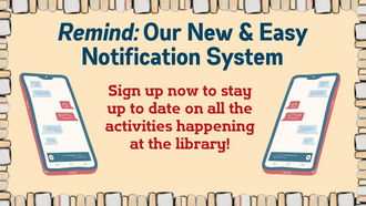 Remind: Our New & Easy Notification System