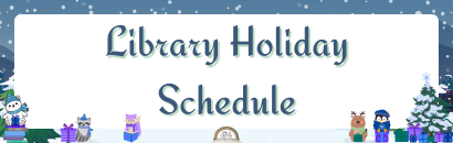 Library Holiday Hours
